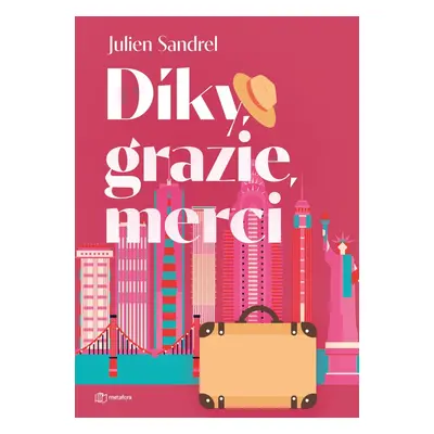 Díky, grazie, merci - Julien Sandrel