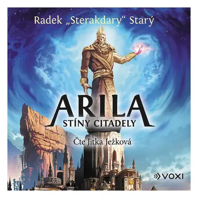 Arila: Stíny Citadely - Radek "Sterakdary" Starý