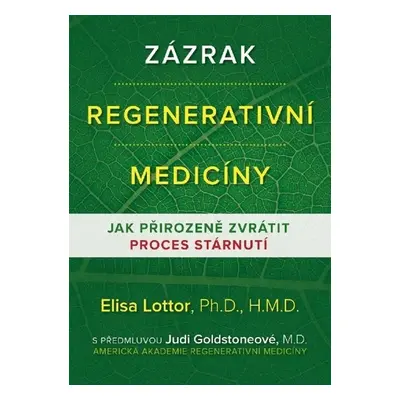 Zázrak regenerativní medicíny - Elisa Lottor