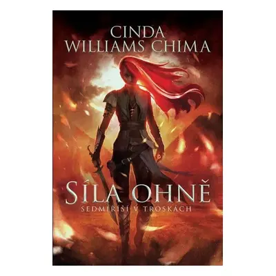 Síla ohně - Cinda Williams Chima