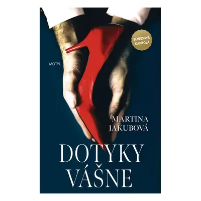 Dotyky vášne - Martina Jakubová