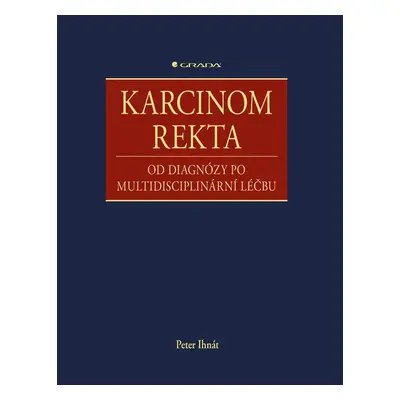 Karcinom rekta - Peter Ihnát