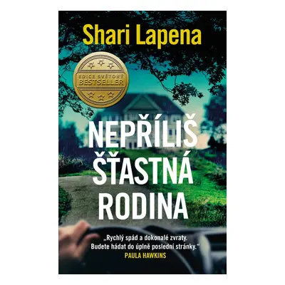 Nepříliš šťastná rodina - Shari Lapena