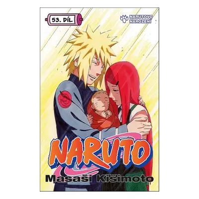 Naruto 53 Narutovo narození - Masaši Kišimoto