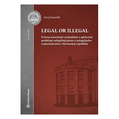 Legal or illegal - Juraj Hamuľák