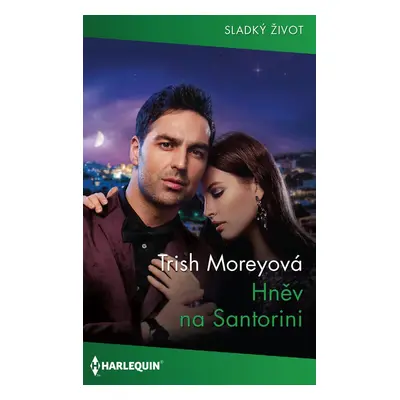 Hněv na Santorini - Trish Moreyová