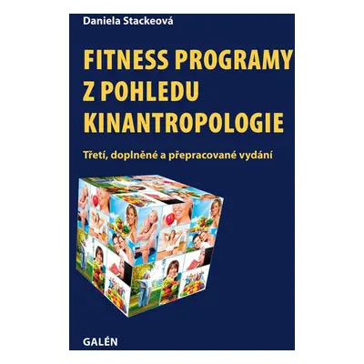 Fitness programy z pohledu kinantropologie - Daniela Stackeová