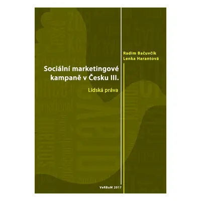 Sociální marketingové kampaně v Česku III. - Radim Bačuvčík