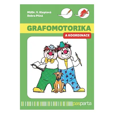 Grafomotorika a koordinace - Dobromila Pilná