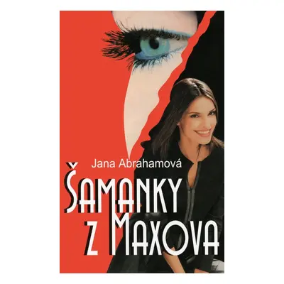 Šamanky z Maxova - Jana Abrahamová