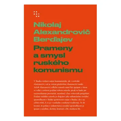 Prameny a smysl ruského komunismu - Nikolaj Alexandrovič Berďajev