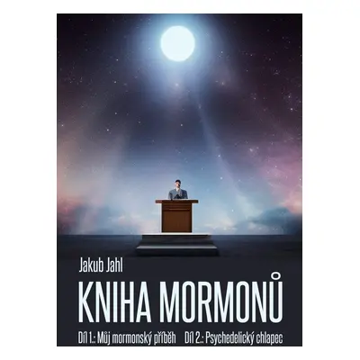 Kniha mormonů - Jakub Jahl