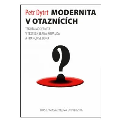 Modernita v otaznících - Petr Dytrt