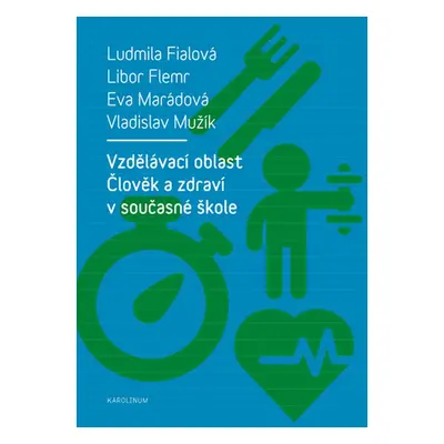 Vzdělávací oblast Člověk a zdraví v současné škole - Vladislav Mužík