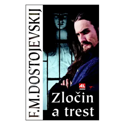 Zločin a trest - Fjodor Dostojevskij