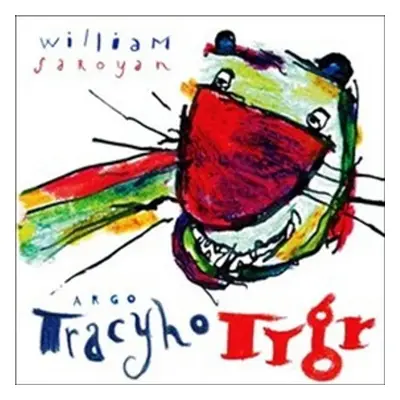 Tracyho tygr - William Saroyan