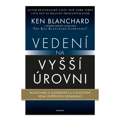 Vedení na vyšší úrovni - Ken Blanchard