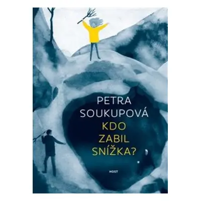 Kdo zabil Snížka? - Petra Soukupová