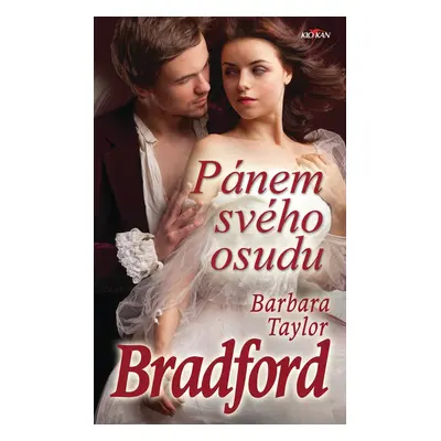 Pánem svého osudu - Barbara Taylor Bradford