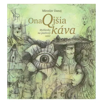 OnaQjšia káva - Miroslav Danaj