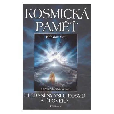 Kosmická paměť - Miloslav Král