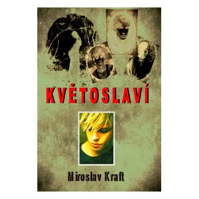 Květoslaví - Miroslav Kraft