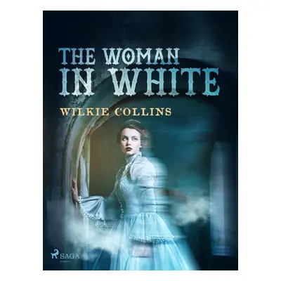 The Woman in White - Wilkie Collins