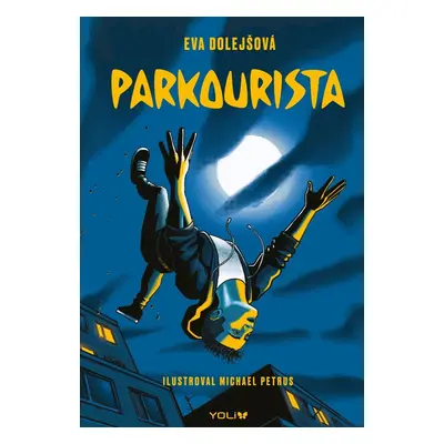 Parkourista - Eva Dolejšová