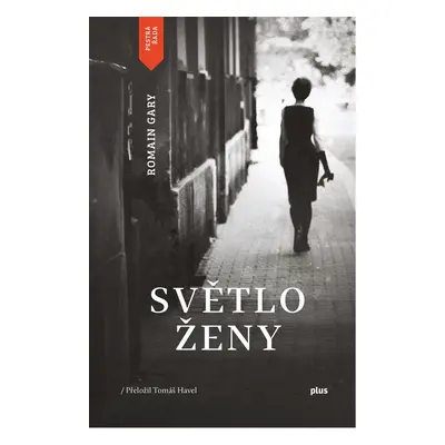 Světlo ženy - Romain Gary