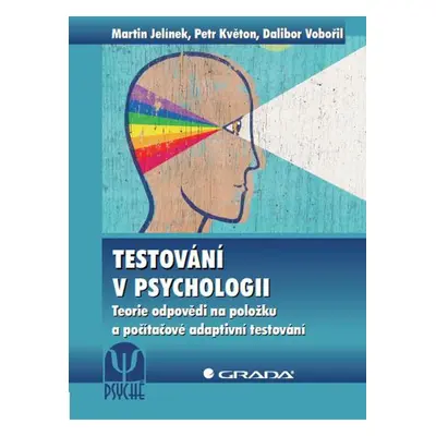 Testování v psychologii - Martin Jelínek