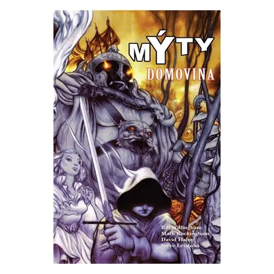 Mýty Domovina - Bill Willingham