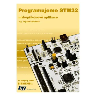 Programujeme STM32 - nízkopříkonové aplikace - Ing. Vojtěch Skřivánek