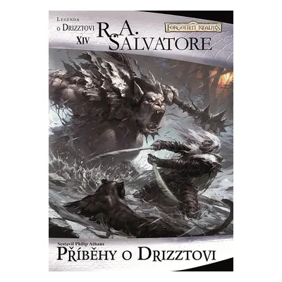 Příběhy o Drizztovi - R. A. Salvatore