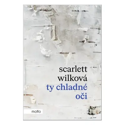 Ty chladné oči - Scarlett Wilková