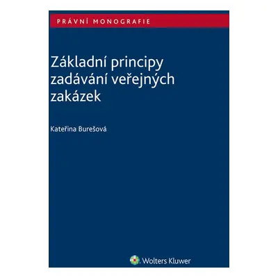 Základní principy zadávání veřejných zakázek - Kateřina Burešová