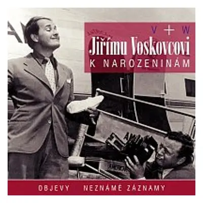 Jiřímu Voskovcovi k narozeninám - Jan Werich