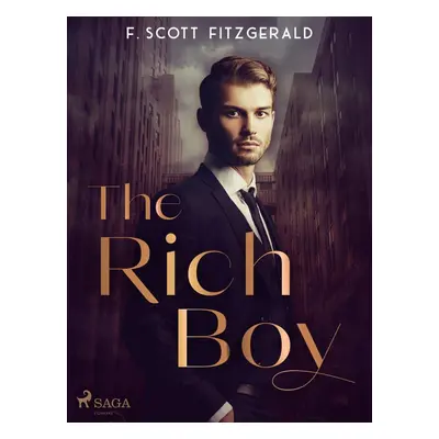 The Rich Boy - F. Scott Fitzgerald