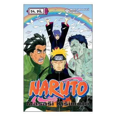 Naruto 54 Most vedoucí k míru - Masaši Kišimoto