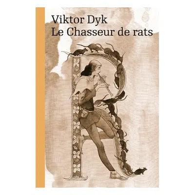 Le Chasseur de rats - Viktor Dyk