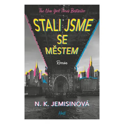 Stali jsme se městem - N.K. Jemisinová