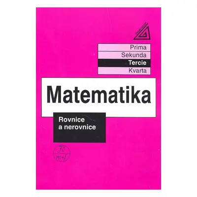 Matematika Rovnice a nerovnice - Jiří Herman