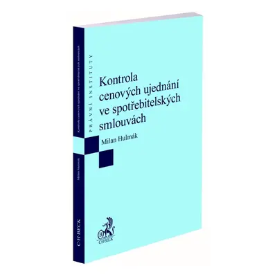 Kontrola cenových ujednání ve spotřebitelských smlouvách - Milan Hulmák