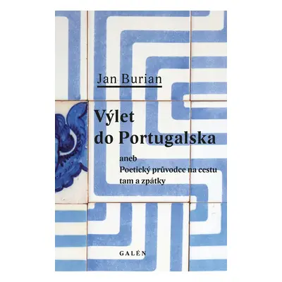 Výlet do Portugalska - Jan Burian