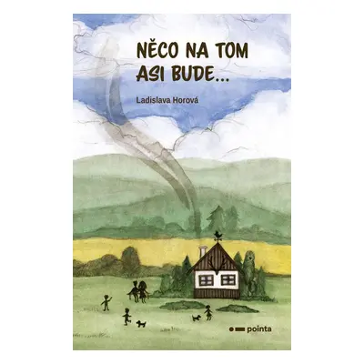 Něco na tom asi bude... - Ladislava Horová