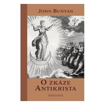 O zkáze Antikrista - John Bunyan