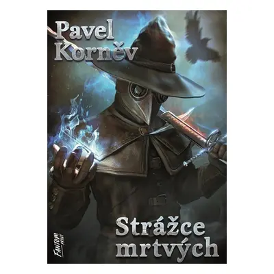 Strážce mrtvých - Pavel Korněv