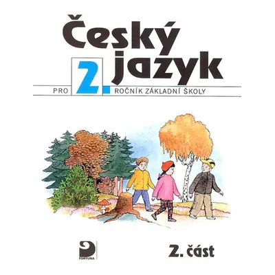 Český jazyk pro 2.ročník základní školy - Věra Tenčlová