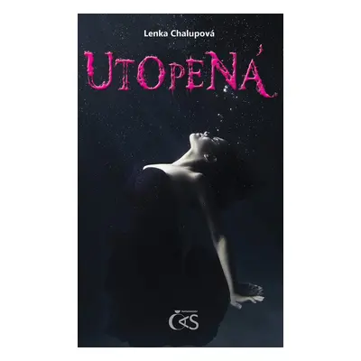 Utopená - Lenka Chalupová