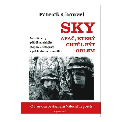 Sky. Apač, který chtěl být orlem - Patrick Chauvel