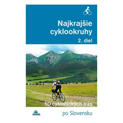 Najkrajšie cyklookruhy (2. diel) - Daniel Kollár